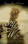 Ahab's Wife: Or, The Star-gazer - Sena Jeter Naslund