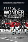 The Promised Land: Manchester United's Historic Treble - Daniel Harris