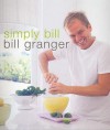 Simply Bill - Bill Granger