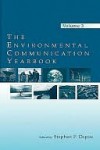 The Environmental Communication Yearbook: Volume 3 (Environmental Communication Year Book) - Stephen P. Depoe