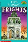 Five Funny Frights - Judith Bauer Stamper, Tim Raglin