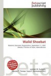 Walid Shoebat - Lambert M. Surhone, Mariam T. Tennoe, Susan F. Henssonow