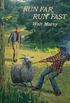 Run Far Run Fast - Walt Morey