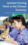 Lewisian Turning Point in the Chinese Economy: Comparison with East Asian Countries - Ryoshin Minami, Fumio Makino, Kwan S. Kim