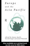 Europe and the Asia-Pacific - Hanns Maull, Gerald Segal, Jusuf Wanandi