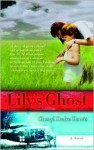 Lily's Ghost - Cheryl Drake Harris