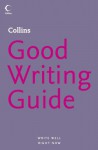 Collins Good Writing Guide - Graham King