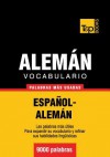 Vocabulario Espanol-Aleman - 9000 Palabras Mas Usadas - Andrey Taranov