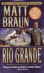 Rio Grande - Matt Braun