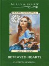 Betrayed Hearts - Elizabeth Henshall