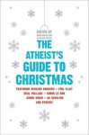 There's Probably No God: the Atheists' Guide to Christmas - Robin Harvie, Stephanie Meyers