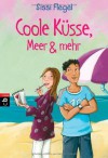 Coole Küsse, Meer & mehr - Sissi Flegel