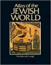 Atlas of the Jewish World - Nicholas de Lange