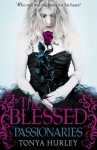 The Blessed: 2: Passionaries - Tonya Hurley