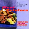 The Food Lover's Guide to Meat and Potatoes - Sharon T. Herbst