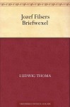 Jozef Filsers Briefwexel (German Edition) - Ludwig Thoma