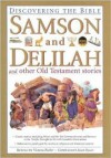 Samson and Delilah and Other Old Testament Stories - Victoria Parker, Retold by Victoria Parker