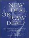 New Deal or Raw Deal?: How FDR's Economic Legacy Has Damaged America - Burton W. Folsom Jr.