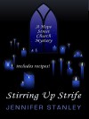 Stirring Up Strife - Jennifer Stanley