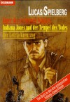 Jäger des verlorenen Schatzes. Indiana Jones und der Tempel des Todes. Der Letzte Kreuzzug - Campbell Black, James Kahn, Rob MacGregor