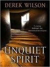 Unquiet Spirit - Derek Wilson