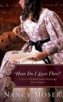 How Do I Love Thee? - Nancy Moser