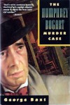 The Humphrey Bogart Murder Case - George Baxt