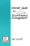 Internet Guide for Maintenance Management - Joel Levitt