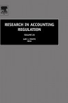 Research in Accounting Regulation, Volume 20 - Gary John Previts