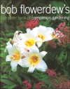 Bob Flowerdew's Complete Book Of Companion Gardening - Bob Flowerdew