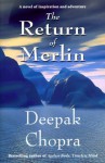 The Return Of Merlin - Deepak Chopra