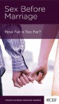 Sex Before Marriage: How Far is Too Far? - Timothy S. Lane