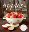 Apples: From Harvest to Table - Amy Pennington