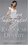 The Ravenscar Dynasty - Barbara Taylor Bradford