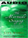 The Mermaids Singing (Audio) - Lisa Carey, Jan Maxwell