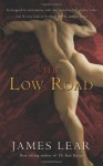 Low Road, The - James Lear