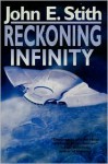 Reckoning Infinity - John E. Stith