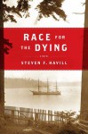 Race for the Dying - Steven F. Havill