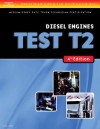 ASE Test Preparation Medium/Heavy Duty Truck Series Test T2: Diesel Engines (Delmar Learning's Ase Test Prep Series) - Thomson Delmar Learning Inc.