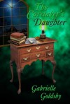 The Caretaker's Daughter - Gabrielle Goldsby