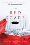 The Red Scarf - Kate Furnivall