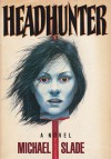 Headhunter - Michael Slade