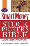 The Smartmoney Stock Picker's Bible - Nellie S. Huang, Peter Finch