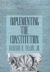 Implementing the Constitution - Richard H. Fallon Jr.