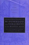 Constructions of Widowhood and Virginity in the Middle Ages - Angela Jane Weisl, Cindy L. Carlson, Weisl