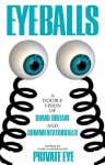 Eyeballs: A Double Vision of Delightful Drivel - Marcus Berkmann, Robert Thompson, Penelope Beech
