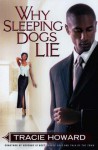 Why Sleeping Dogs Lie - Tracie Howard