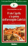 Frate Cipolla E La Penna Dell'arcangelo Gabriele: Novella Tratta Dal Decameron - Giovanni Boccaccio