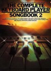 The Complete Keyboard Player Songbook, Vol. 2 - Kenneth Baker