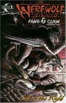 Werewolf the Apocalypse: Fang and Claw Volume 2: Call of the Wyld - Joe Gentile, Eddy Newell, Fernando Blanco
